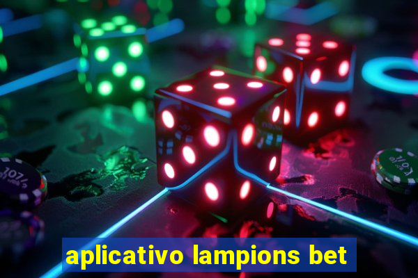 aplicativo lampions bet